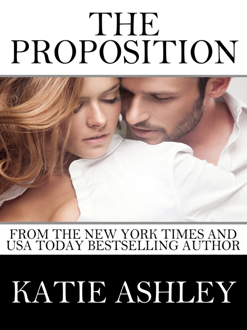 Title details for The Proposition by Katie Ashley - Available